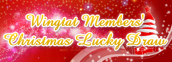 Wingtat Members' Christmas Lucky Draw